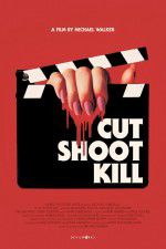 Watch Cut Shoot Kill 9Movies