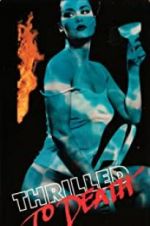 Watch Thrilled to Death 9Movies