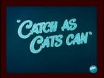 Watch Catch as Cats Can (Short 1947) 9Movies