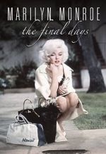 Watch Marilyn Monroe: The Final Days 9Movies