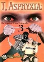 Watch I, Asphyxia: The Electric Cord Strangler III 9Movies