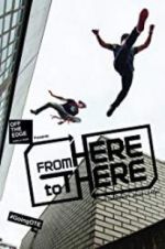 Watch From Here to There 9Movies