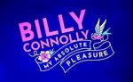 Watch Billy Connolly: My Absolute Pleasure (TV Special 2021) 9Movies