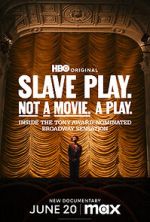 Watch Slave Play. Not a Movie. A Play. 9Movies