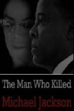 Watch The Man Who Killed Michael Jackson 9Movies