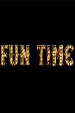 Watch Fun Time 9Movies