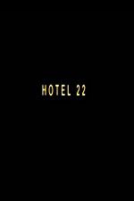 Watch Hotel 22 9Movies