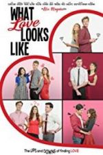 Watch What Love Looks Like 9Movies