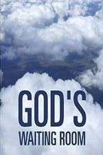 Watch God's Waiting Room 9Movies