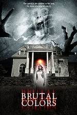 Watch Brutal Colors 9Movies