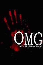 Watch OMG... We\'re in a Horror Movie 9Movies
