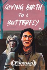 Watch Giving Birth to a Butterfly 9Movies