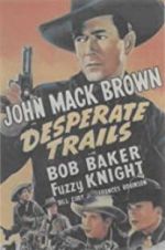 Watch Desperate Trails 9Movies