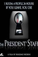 Watch The Presidents Staff 9Movies