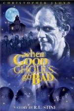 Watch When Good Ghouls Go Bad 9Movies