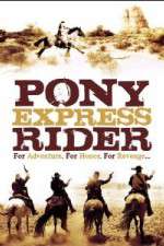 Watch Pony Express Rider 9Movies