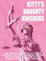 Watch Kitty\'s Naughty Knickers (Short 2019) 9Movies