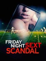 Watch Friday Night Sext Scandal 9Movies