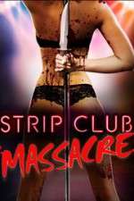 Watch Strip Club Massacre 9Movies