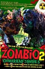 Watch Zombio 2: Chimarr�o Zombies 9Movies