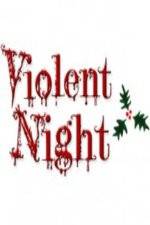 Watch Violent Night The Movie 9Movies
