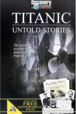 Watch Titanic Untold Stories 9Movies