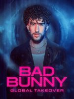Watch Bad Bunny: Global Takeover 9Movies