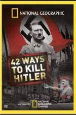 Watch National Geographic: 42 Ways to Kill Hitler 9Movies