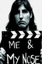Watch Me & My Nose 9Movies