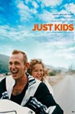 Watch Just Kids 9Movies