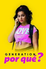 Watch Generation Por Qu�? 9Movies