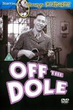 Watch Off the Dole 9Movies