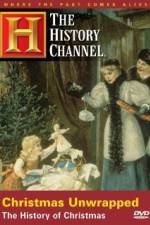 Watch Christmas Unwrapped The History of Christmas 9Movies