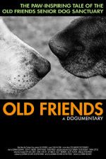 Watch Old Friends, A Dogumentary 9Movies