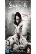 Watch The Slaughter Tapes 9Movies