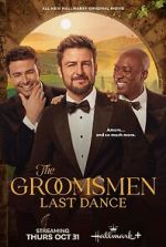 Watch The Groomsmen Last Dance 9Movies