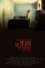 Watch The Death of April 9Movies