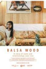 Watch Balsa Wood 9Movies
