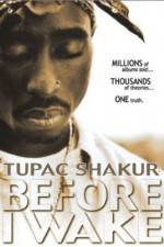 Watch Tupac Shakur Before I Wake 9Movies