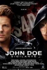 Watch John Doe: Vigilante 9Movies