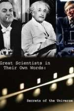 Watch Secrets of the Universe Great Scientists in Their Own Words 9Movies