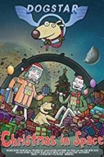 Watch Dogstar: Christmas in Space 9Movies