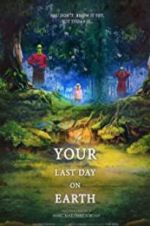 Watch Your last day on earth 9Movies