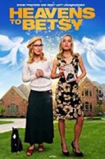 Watch Heavens to Betsy 9Movies