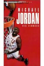 Watch Michael Jordan His Airness 9Movies
