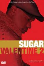 Watch Sugar Valentine 2 9Movies