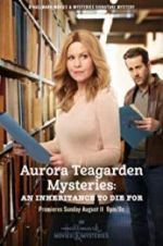 Watch Aurora Teagarden Mysteries: An Inheritance to Die For 9Movies