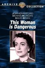 Watch This Woman Is Dangerous 9Movies