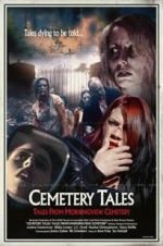 Watch Cemetery Tales: Tales from Morningview Cemetery 9Movies