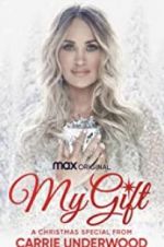 Watch My Gift: A Christmas Special from Carrie Underwood 9Movies